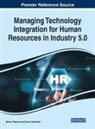 Kumar Shalender, Naman Sharma - Managing Technology Integration for Human Resources in Industry 5.0