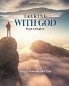 Greg Viehman - Talking With God, Part 1