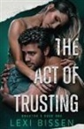 Lexi Bissen, Tbd - The Act of Trusting