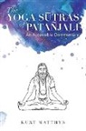 Kurt Matthys - The Yoga S¿tras of Patañjali An Accessible Commentary