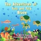 H. Gray - The Adventures of Tutu and Tula Brave