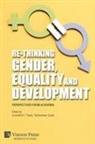 Tarakeshwar Gupta, Anuradha R Tiwary - Re-Thinking Gender, Equality and Development