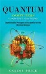 Carlos Price - Quantum Computers