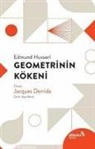 Edmund Husserl - Geometrinin Kökeni