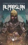 Altay Akman - Alparslan - Türkler Uyandiginda