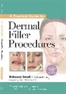 Dalano Hoang, Rebecca Small, Dalano Hoang, Hoang Dalano, Rebecca Small, Small Rebecca - A Practical Guide to Dermal Filler Procedures