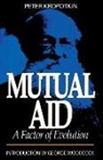 Peter Kropotkin - Mutual Aid - A Factor of Evolution