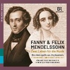 Jörg Handstein, Felix Mendelssohn Bartholdy, Martina Gedeck, Sabin Tambrea, Udo Wachtveitl - Fanny & Felix Mendelssohn: Zwei Leben für die Musik, 4 Audio-CDs (Hörbuch)