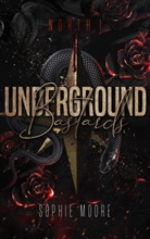 Sophie Moore, Sophie Moore - Underground Bastards
