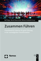 Bernd Dworschak, Ralf Kopp, Roman Senderek - Zusammen Führen