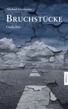 Michael Groißmeier - Bruchstücke