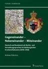 Andreea Odoviciuc - Gegeneinander - Nebeneinander - Miteinander