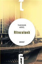 Theodor Herzl, Hans Frey - Altneuland