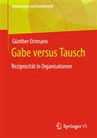 Günther Ortmann - Gabe versus Tausch