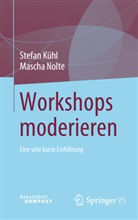 Stefan Kühl, Mascha Nolte - Workshops moderieren