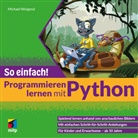 Michael Weigend - Programmieren lernen mit Python - So einfach!