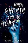 Katya de Becerra, Katya de Becerra - When Ghosts Call Us Home