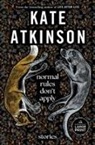 Kate Atkinson - Normal Rules Don't Apply