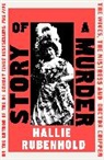 Hallie Rubenhold, Rubenhold Hallie - Story of a Murder