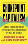 Cory Doctorow, Rebecca Giblin - Chokepoint Capitalism