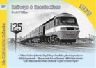 David Phillips - Railways and Recollections.1978