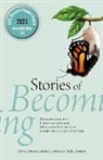 Juliette C. Kitchens, Claire Lutkewitte, Molly J. Scanlon - Stories of Becoming