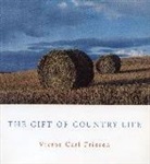 Victor Carl Friesen - The Gift of Country Life