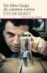 Etgar Keret - Un libro largo de cuentos cortos