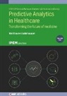Dr Vinithasree (Cyrcadia Health Inc) Subbhuraam - Predictive Analytics in Healthcare, Volume 2