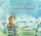 Marianne McShane, Alan Marks - Fog Catcher''s Daughter
