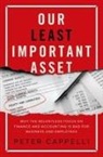 Peter Cappelli, Peter (George W. Taylor Professor of Man Cappelli, Cappelli Peter, Editor - Our Least Important Asset