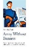 Ann Stafford, Henry Bartholomew - Army Without Banners