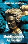 Andrew Crumey - Beethoven''s Assassins