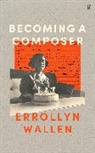 Errollyn Wallen, Wallen Errollyn - Becoming a Composer