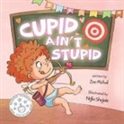 Zoe Michal - Cupid Ain't Stupid