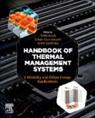 Fethi Aloui, Fethi (Professor of Energetics Aloui, Edwin Geo Varuvel, Ankit Sonthalia, Ankit (Assistant Professor Sonthalia, Edwin Geo Varuvel... - Handbook of Thermal Management Systems