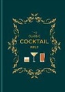 Hamlyn, Spruce - The Classic Cocktail Bible