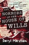 Daryl Marston - The Horrors of the House of Wills
