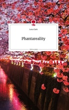 Luna Clark - Phantareality. Life is a Story - story.one