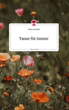 Ylenia Ianniello - Tanze für immer. Life is a Story - story.one