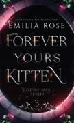Rose - Forever Yours Kitten Discreet Edition