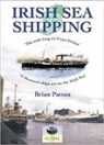 Brian Patton - Irish Sea Shipping: The Mile Long Air Cuan Eirinn - A Thousand Ships on the Irish Sea