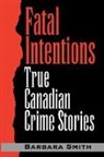 Barbara Smith - Fatal Intentions