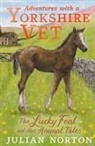 Julian Norton, Norton Julian, Jo Weaver, Jo Weaver, Weaver Jo - Adventures With a Yorkshire Vet