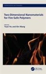 Yuan (School of Chemistry and Materials Scienc Hu, Yuan Wang Hu, Yuan Hu, Hu Yuan, Xin Wang, Wang Xin - Two-Dimensional Nanomaterials for Fire-Safe Polymers