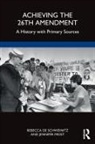 Rebecca de Schweinitz, Rebecca Frost De Schweinitz, Jennifer Frost, Frost Jennifer - Achieving the 26th Amendment
