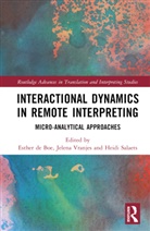 Esther Vranjes De Boe, Esther de Boe, Salaets Heidi, Heidi Salaets, Salaets Heidi, Jelena Vranjes - Interactional Dynamics in Remote Interpreting