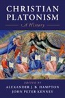 Alexander J. B. (University of Toronto) K Hampton, Alexander J B Hampton, Alexander J. B. Hampton, Alexander J. B. (University of Toronto) Hampton, John Peter Kenney, John Peter (Saint Michael's College Kenney... - Christian Platonism