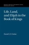 Daniel J D Stulac, Daniel J. D. Stulac, Daniel J. D. (Duke University Stulac - Life, Land, and Elijah in the Book of Kings