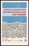 Camilla Fitzsimons, Camilla Oneill Fitzsimons, Camilla O''neill Fitzsimons, Jerry O'Neill, Camilla Fitzsimons, Fitzsimons Camilla... - Critical Perspectives on Further Education and Training